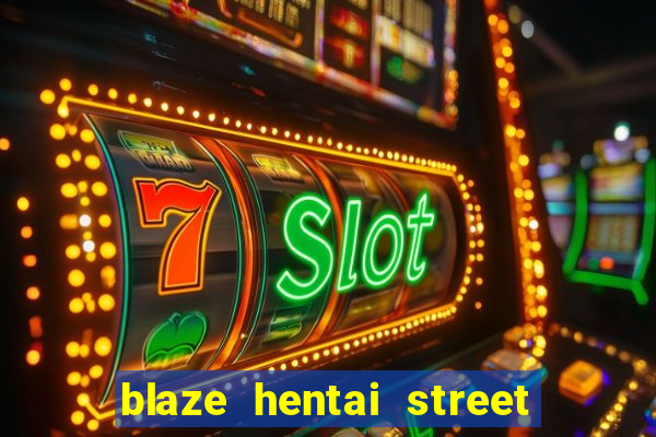 blaze hentai street of rage